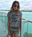 New 2017 Summer Women T-shirt Printed Magic Letters Fashion O-Neck Short Sleeve Loose Tee Shirt Femme